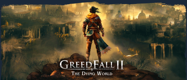 贪婪之秋2：垂死世界/GreedFall II: The Dying World