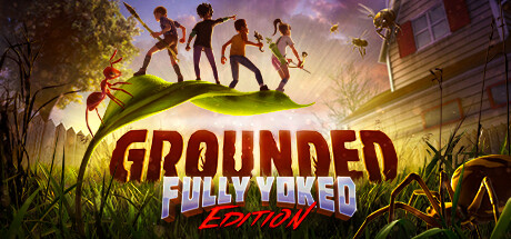 禁闭求生/Grounded 单机网络联机 （更新v1.4.5.4679）