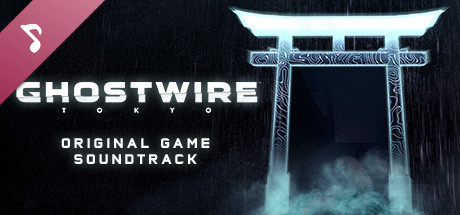 幽灵线东京/Ghostwire: Tokyo（更新v17.04.2024）